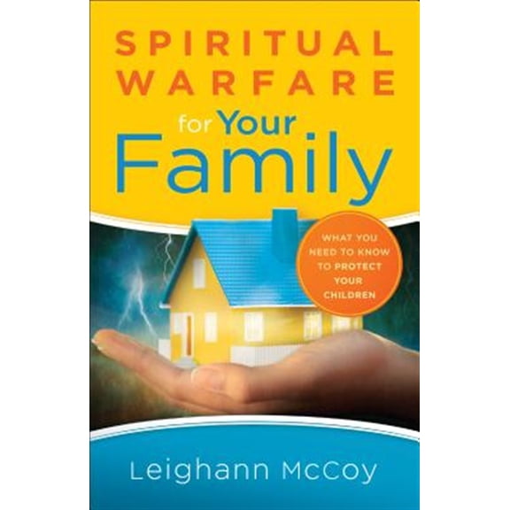 Pre-Owned Spiritual Warfare for Your Family (Paperback) 0764217550 9780764217555