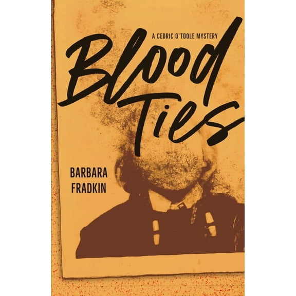 Cedric O'Toole Mystery Blood Ties, Book 4, (Paperback)