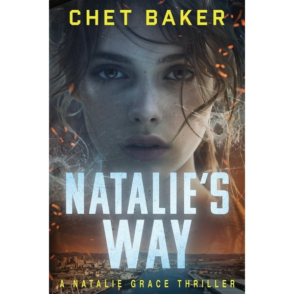 Natalie's Way: A Natalie Grace Thriller, (Paperback)