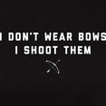 thumbnail image 3 of CafePress - I Don't Wear Bows I Shoot Women's Classic T Shirt - Women's Traditional Fit Dark T-Shirt, 3 of 4