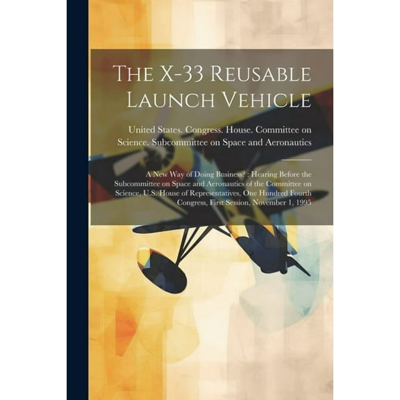 The X-33 Reusable Launch Vehicle (Paperback)