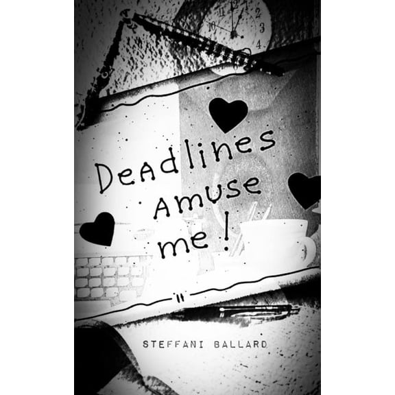 Deadlines Amuse Me!, (Paperback)