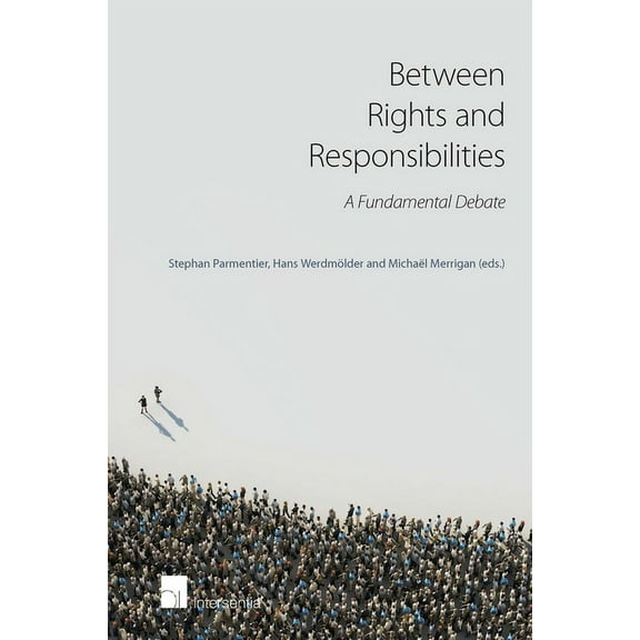 Between Rights and Responsibilities : A Fundamental Debate (Edition 1) (Paperback)