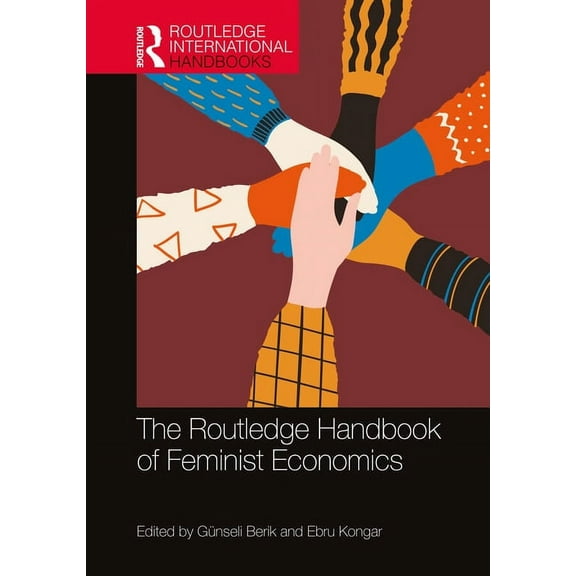 Routledge International Handbooks The Routledge Handbook of Feminist Economics, (Hardcover)