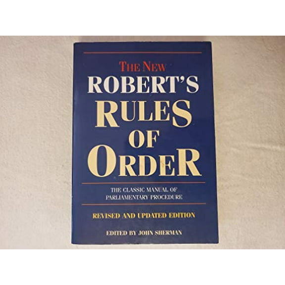 Pre-Owned THE New Robert's Rule of Order the Classic Manual of Parliamentary Procedure (revised and updated edition) Paperback
