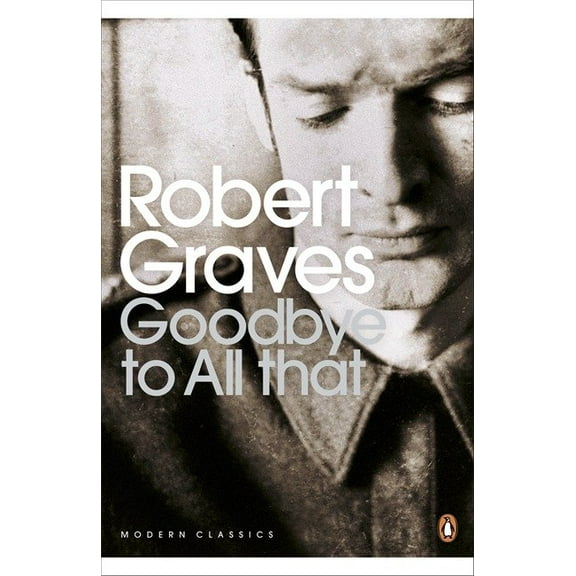 Goodbye to All That Robert Graves (Paperback)