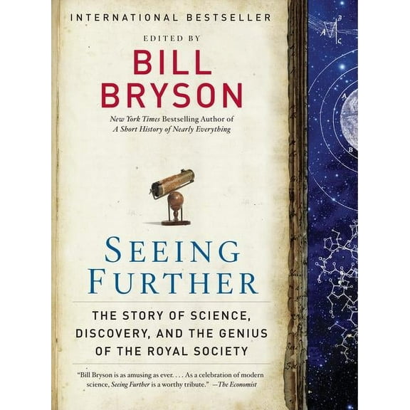 Seeing Further: The Story of Science, Discovery, and the Genius of the Royal Society, (Paperback)
