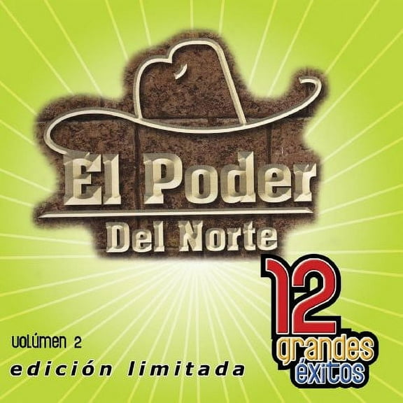 El Poder Del Norte - Vol. 2-12 Grandes Exitos - Latin - CD
