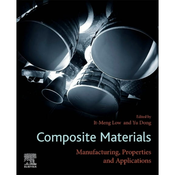 Composite Materials: Manufacturing, Properties and Applications, (Paperback)