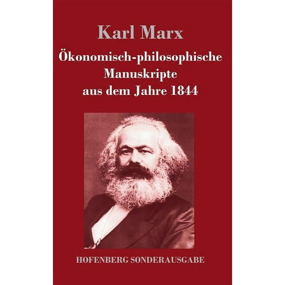 Ökonomisch-philosophische Manuskripte aus dem Jahre 1844 (Hardcover)