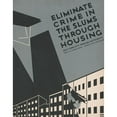 thumbnail image 3 of Anonymous 12x14 Black Modern Framed Museum Art Print Titled - Eliminate Crime in the Slums Through Housing (1936), 3 of 5