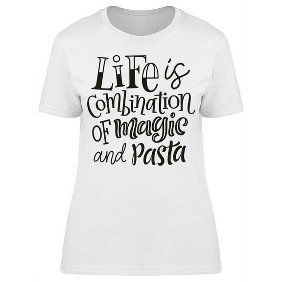 Life Is Combination T-Shirt Women -Image by Shutterstock, Female Medium