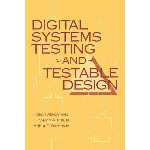 Digital Systems Testing and Testable Design, (Hardcover)