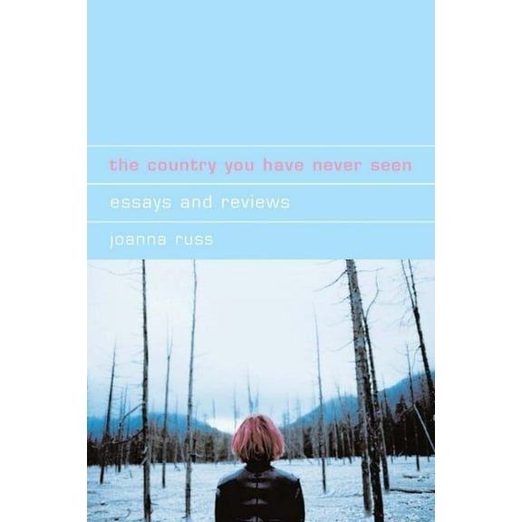 Liverpool Science Fiction Texts and Stud The Country You Have Never Seen, Book 31, (Paperback)