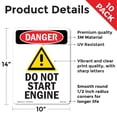 thumbnail image 2 of Do Not Start Engine OSHA Danger Vinyl Decal Label 14 Inch x 10 Inch - 10 Pack, 2 of 6