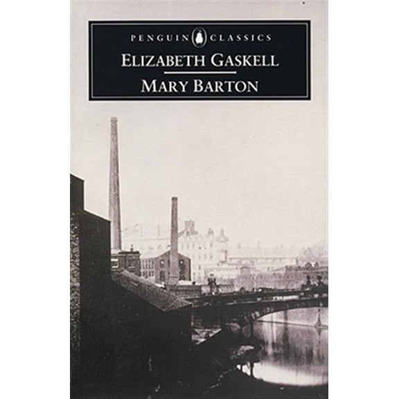 Pre-Owned Mary Barton (Penguin Classics) (Paperback) 014043464X 9780140434644