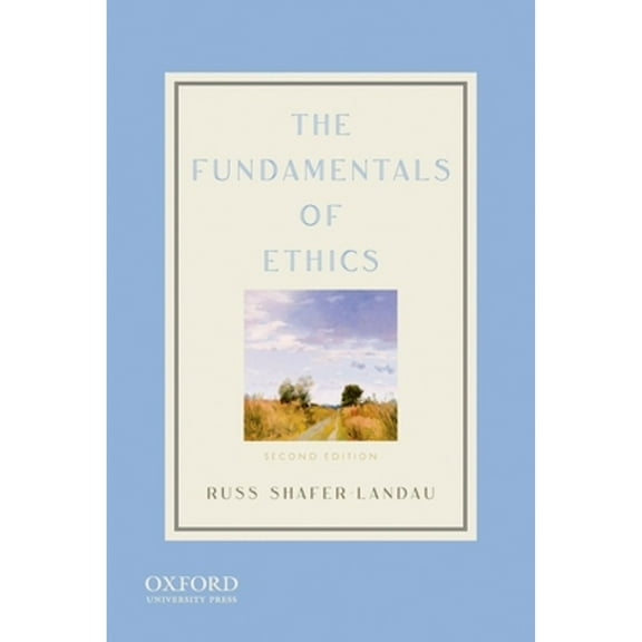 Pre-Owned The Fundamentals of Ethics, 2nd Edition (Paperback) 0199773556 9780199773558