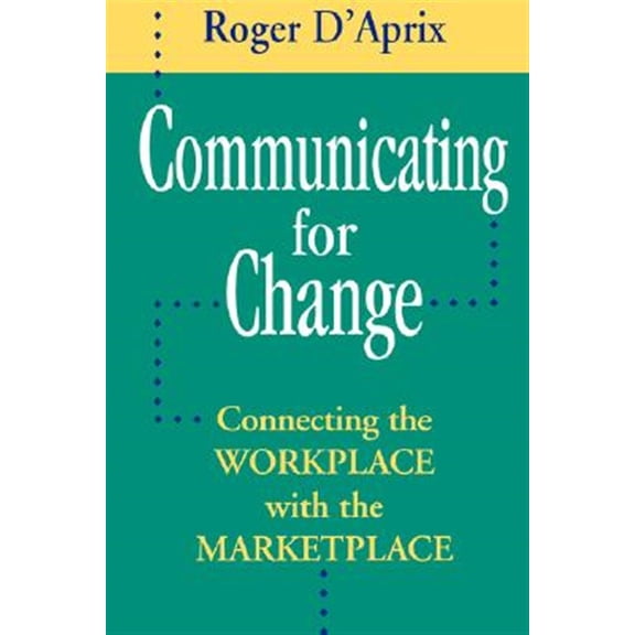 Pre-Owned Communicating for Change (Paperback) 0787901997 9780787901998