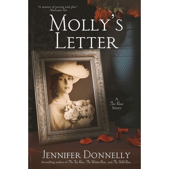 The Tea Rose Saga Molly's Letter (A Tea Rose Story), (Paperback)