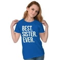 thumbnail image 3 of Best Sister Ever Siblings Family Joke Womens Slim Fit Graphic Tee Brisco Brands M, 3 of 5