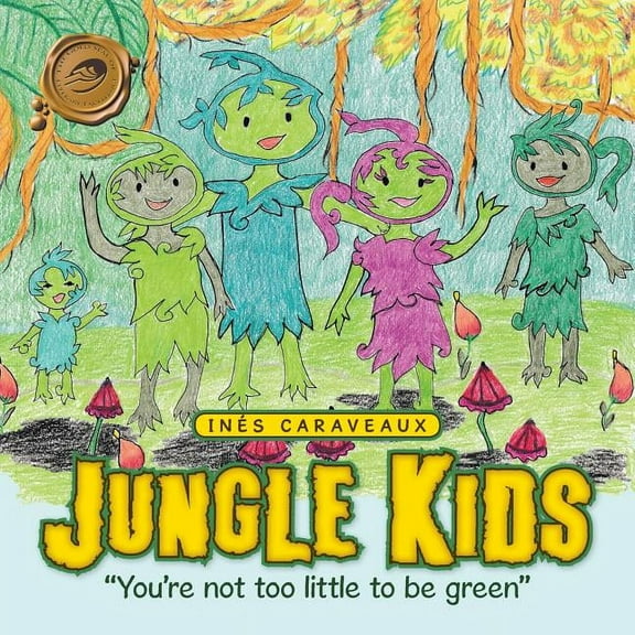 Jungle Kids: "You're not too little to be green", (Paperback)