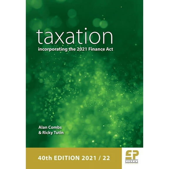 Taxation - incorporating the 2021 Finance Act (2021/22) (Edition 38) (Paperback)