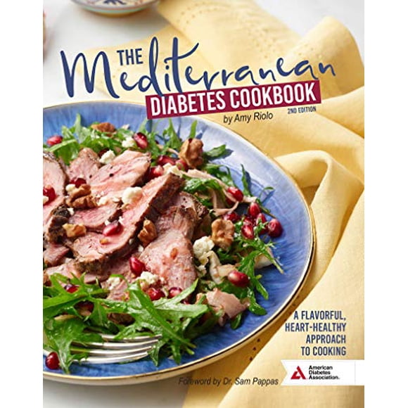 The Mediterranean Diabetes Cookbook , 2ème Édition : une Approche Savoureuse et Saine pour la Cuisine