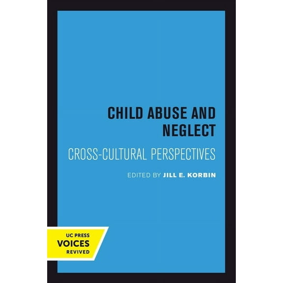 Child Abuse and Neglect: Cross-Cultural Perspectives, (Hardcover)