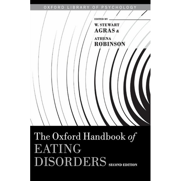 Oxford Library of Psychology Oxford Handbook of Eating Disorders, (Hardcover)