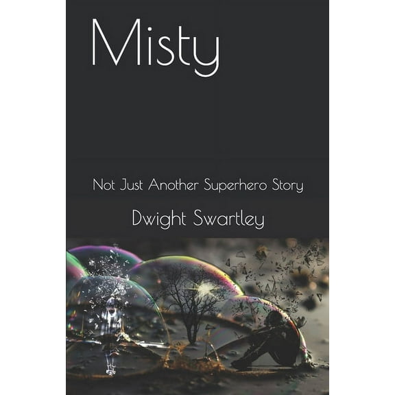 Misty: Not Just Another Superhero Story (Paperback)