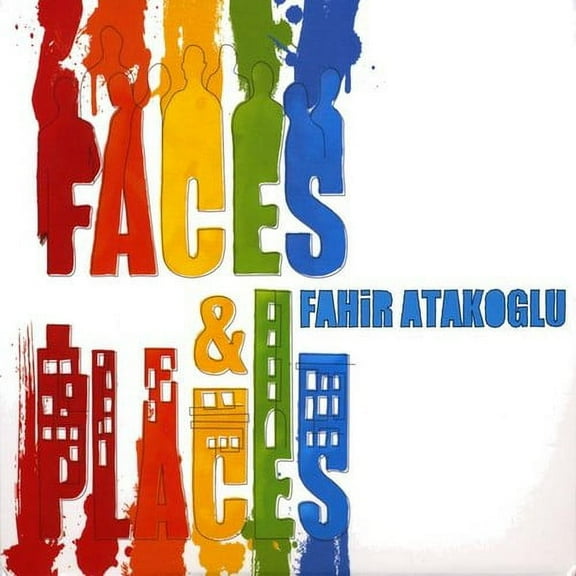 Fahir Atakoglu - Faces & Places - Music & Performance - CD