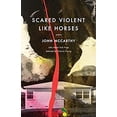 thumbnail image 1 of Pre-Owned Scared Violent Like Horses: Poems (Paperback) 1571315071 9781571315076, 1 of 1