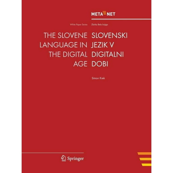 White Paper The Slovene Language in the Digital Age, (Paperback)