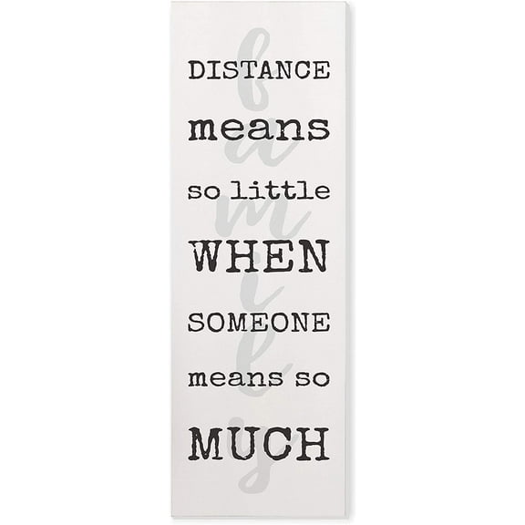 Distance Means So Little Rustic Wood Wall Sign 6x18