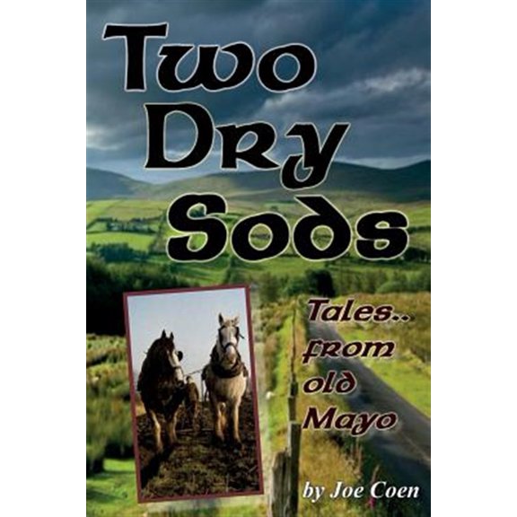 Pre-Owned Two Dry Sods: Tales from Old Mayo