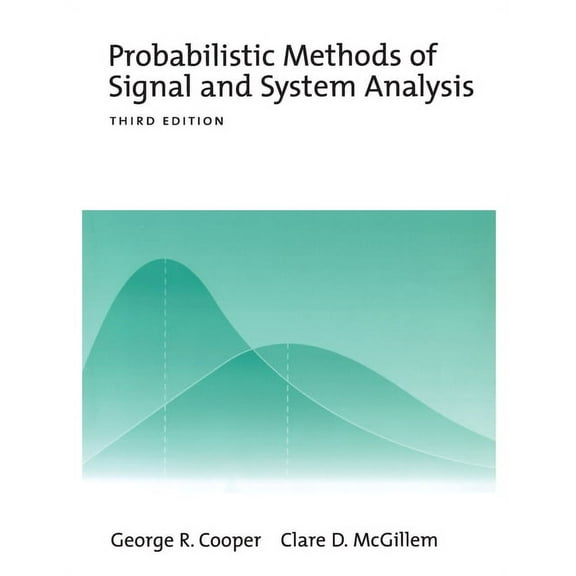 The ^Aoxford Electrical and Computer Eng Probabilistic Methods of Signal and System Analysis, (Hardcover)