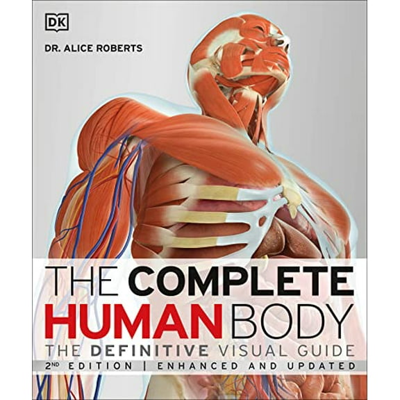 Pre-Owned The Complete Human Body: The Definitive Visual Guide (Hardcover) 1465449183 9781465449184