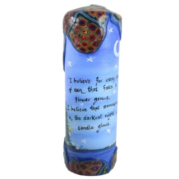Quote Pillar Candle - I believe for every drop of rain that falls, a flower grows. I believe that somewhere in the darkest night, a candle glows