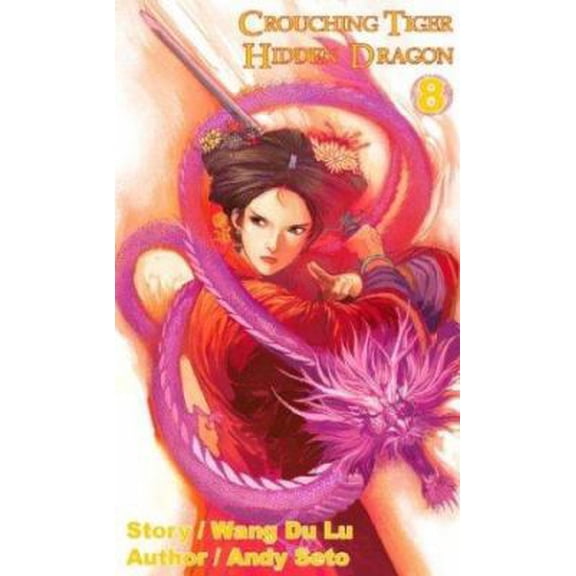Pre-Owned Crouching Tiger, Hidden Dragon #8 (Paperback) 962852786X 9789628527861