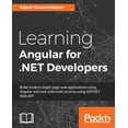 thumbnail image 1 of Pre-Owned Learning Angular for .NET Developers: Develop dynamic .NET web applications powered by Angular 4 (Paperback) 178588428X 9781785884283, 1 of 1