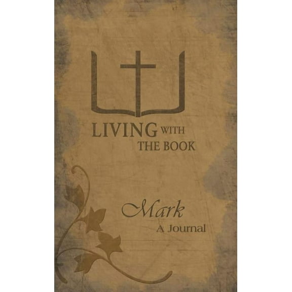 Living with the Book : Mark (Hardcover)