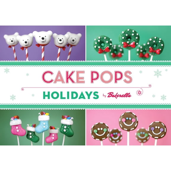 Pre-Owned Cake Pops Holidays, 9781452111162, 1452111162, Hardcover, Illustrated edition