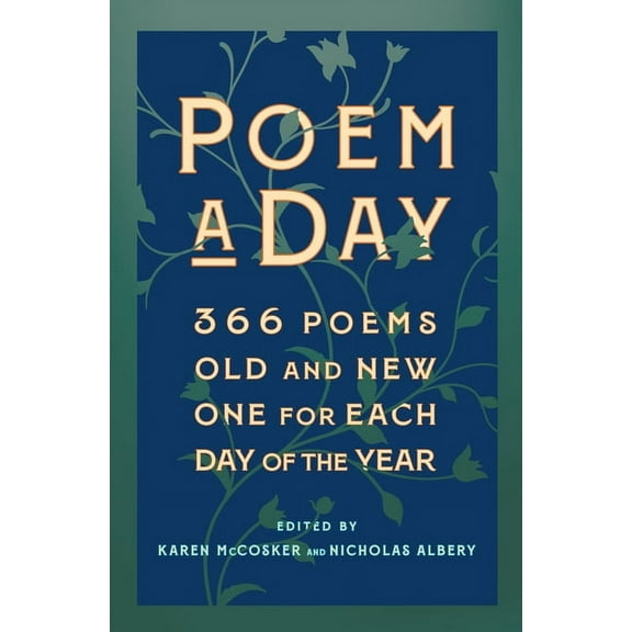 Poem a Day: 366 Poems, Old and New - One for Each Day of the Year, (Paperback)