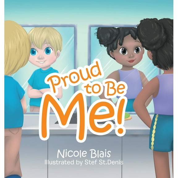 Proud to Be Me!, (Hardcover)