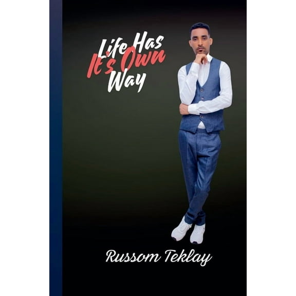Life Has Its Own Way, (Paperback)
