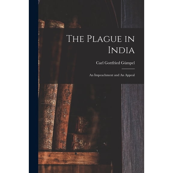 The Plague in India (Paperback)