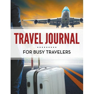 Travel Journal For Busy Travelers (Paperback)