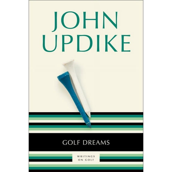 Golf Dreams: Writings on Golf, (Paperback)