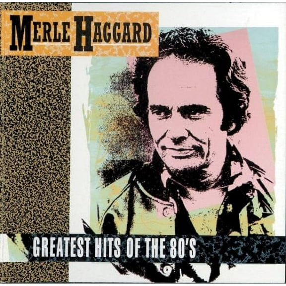Merle Haggard - Greatest Hits of the '80s [CD]