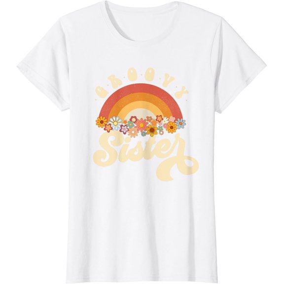 Groovy Sister Retro Rainbow Colorful Flowers Design T-Shirt